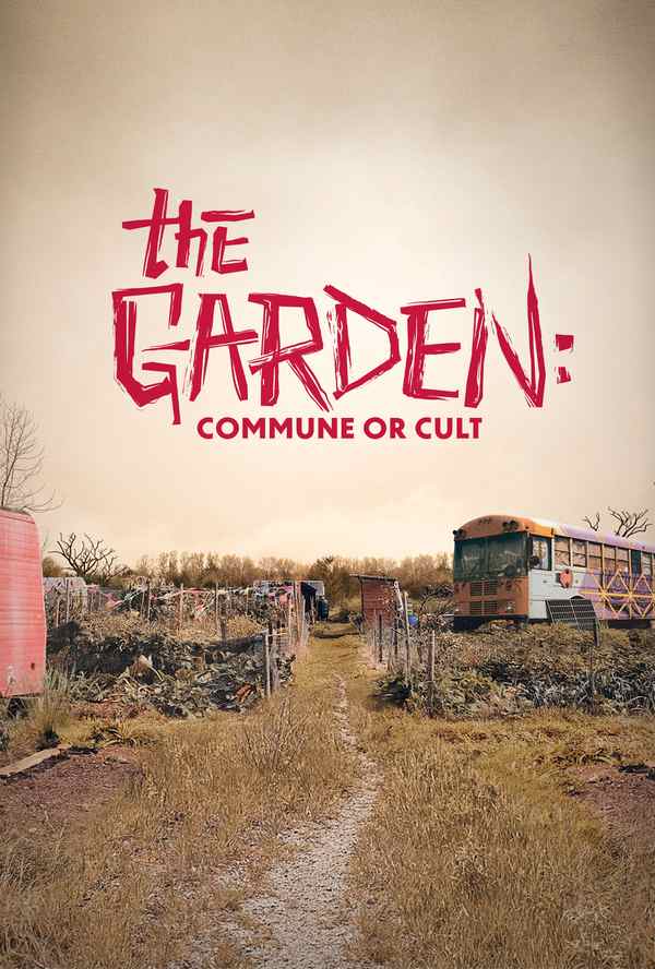 The Garden:Commune Or Cult